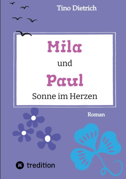 Mila und Paul - Sonne im Herzen