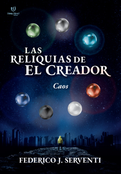 Las reliquias de El Creador