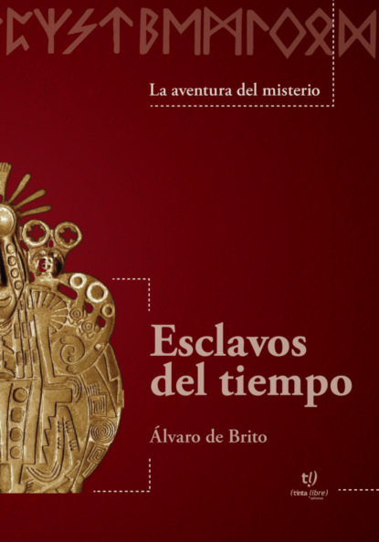 Esclavos del tiempo