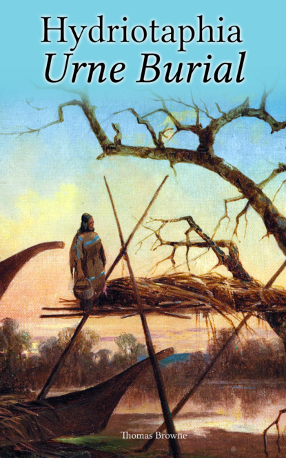 Hydriotaphia – Urne Burial