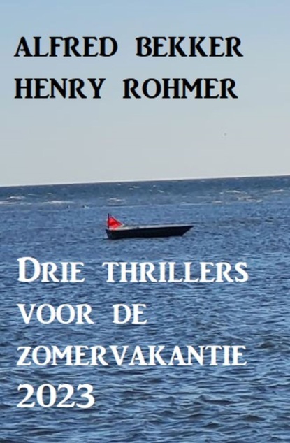 Drie thrillers voor de zomervakantie 2023