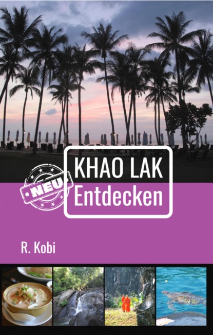 Khao Lak Neu Entdecken