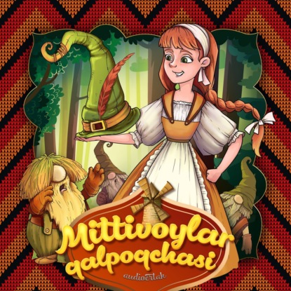 Народное творчество (Фольклор) — Mittivoylar qalpoqchasi