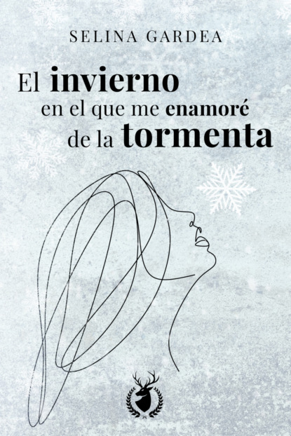 El invierno en el que me enamoré de la tormenta