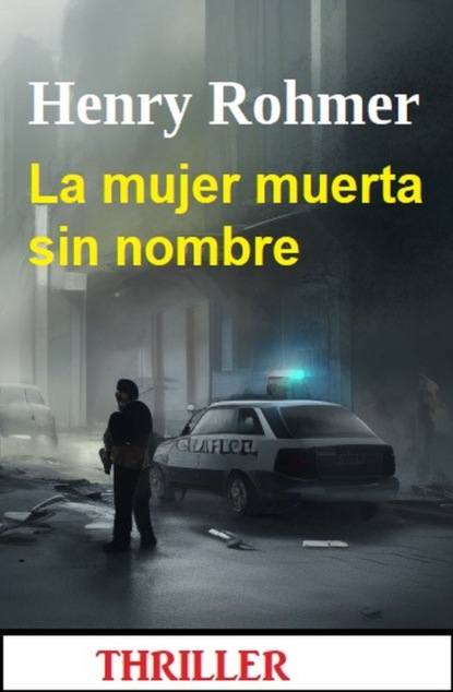 La mujer muerta sin nombre: Thriller