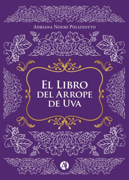 El Libro del Arrope de Uva