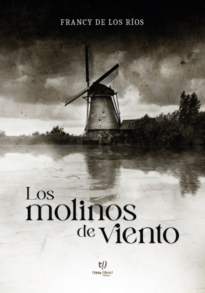 Los molinos de viento