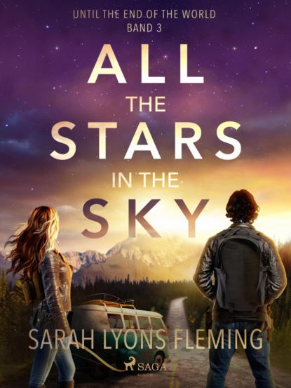 All the Stars in the Sky - Until the End of the World, Band 3