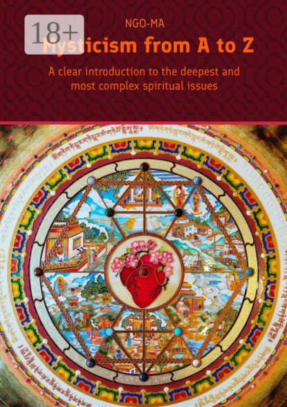 

Mysticism from A to Z. A clear introduction to the deepest and most complex spiritual issues