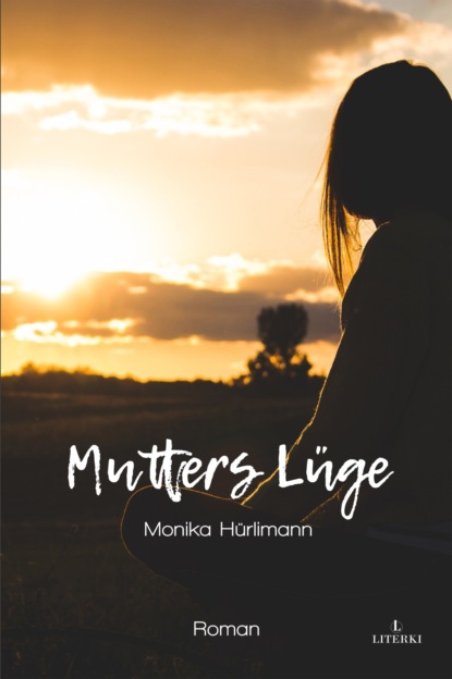 Mutters Lüge