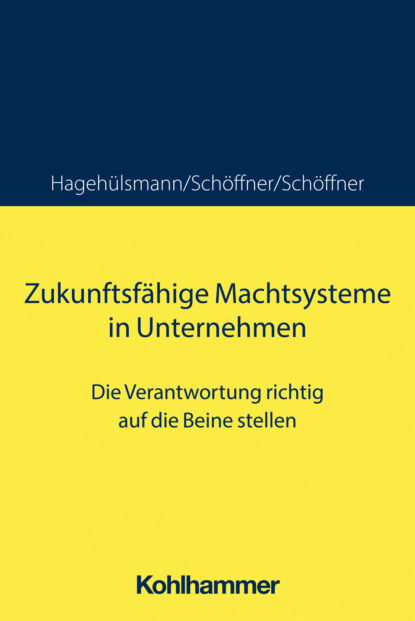 Zukunftsfähige Machtsysteme in Unternehmen