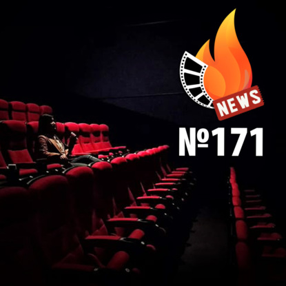 Подкаст №171 | Universal уходит из России | Топ Ган собрал миллиард | Сериал по русской кибердеревне