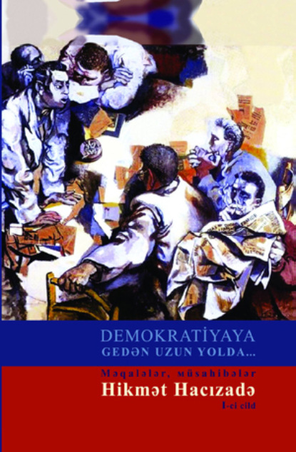 

Demokratiyaya gedən uzun yolda