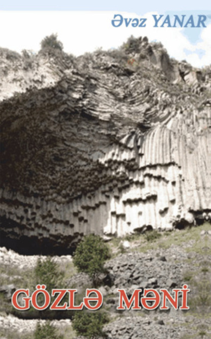 GÖZLƏ MƏNİ