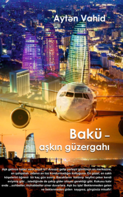 Bakü – aşkın güzergahı