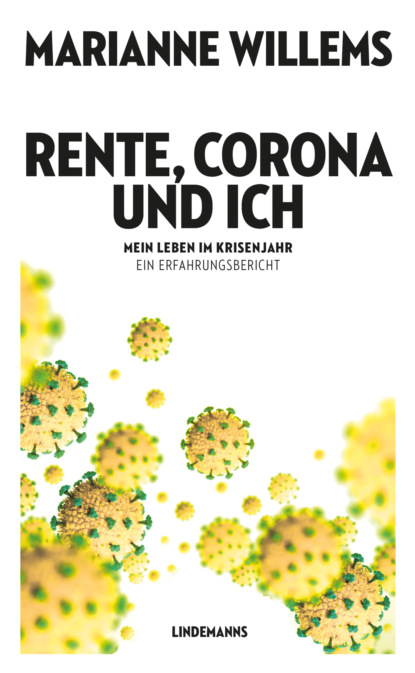 Rente, Corona und ich