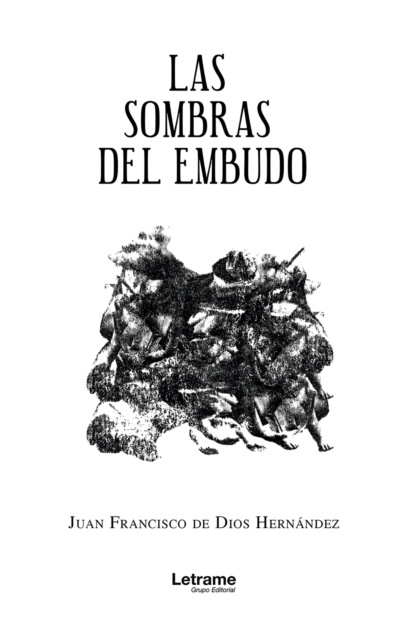 Las sombras del embudo