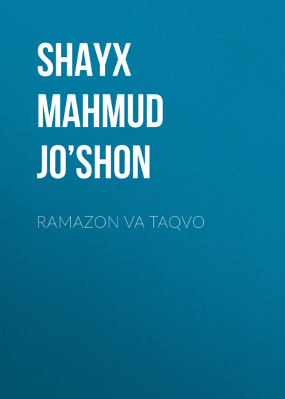 Shayx Mahmud As’ad Jo’shon — RAMAZON va TAQVO