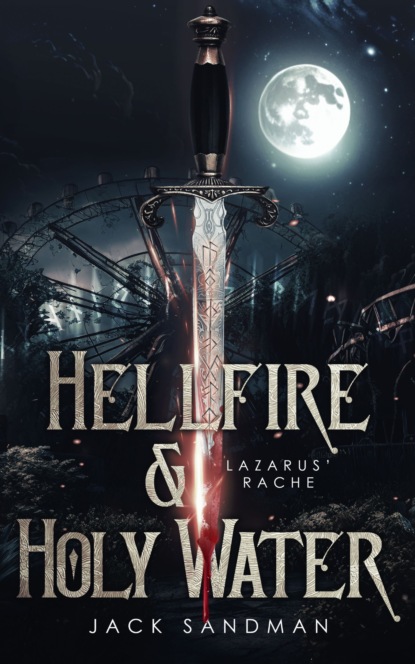 Hellfire and Holy Water