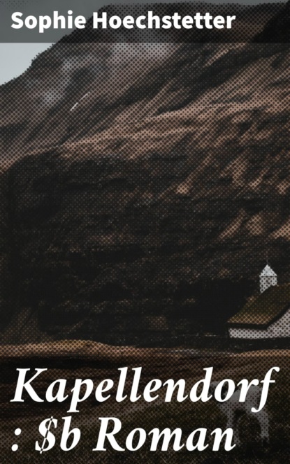 Kapellendorf : Roman