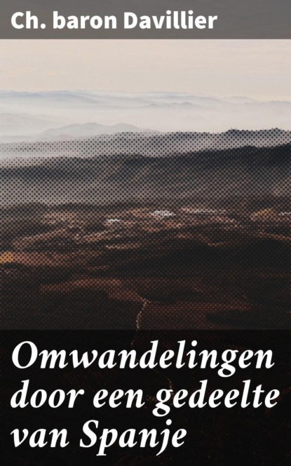 Omwandelingen door een gedeelte van Spanje