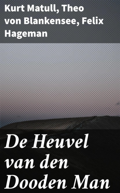 De Heuvel van den Dooden Man