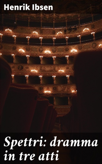 Spettri: dramma in tre atti