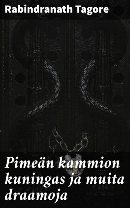 Pimeän kammion kuningas ja muita draamoja