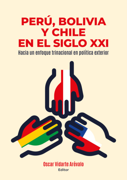 Perú, Bolivia y Chile en el siglo XXI