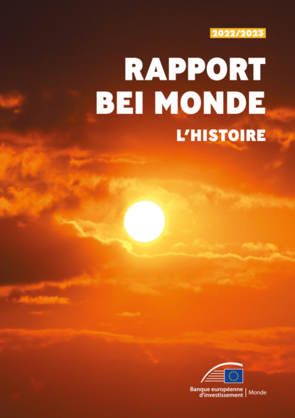 Rapport BEI Monde 2022/2023 – L'histoire