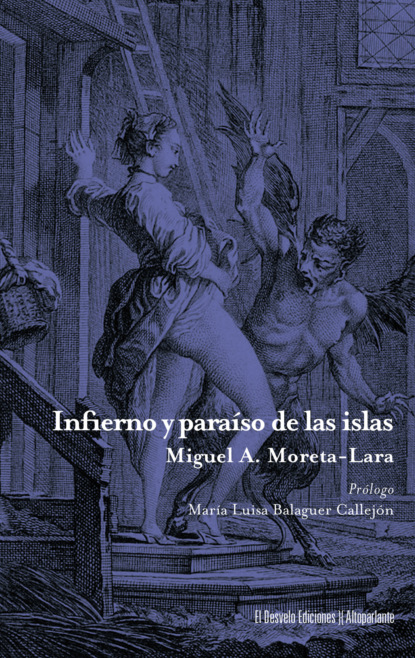 Infierno y paraíso de las islas