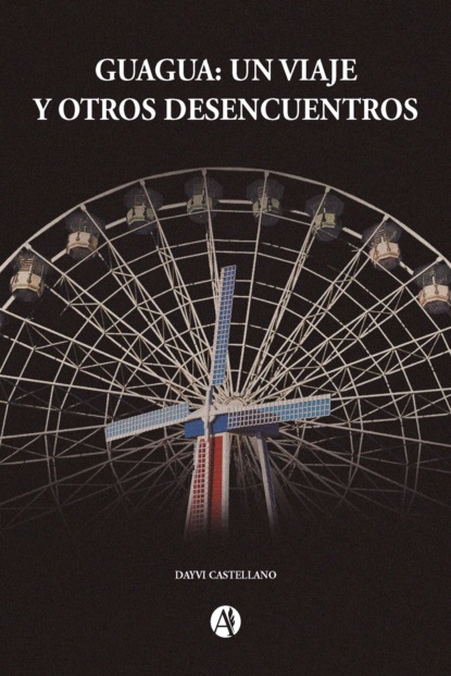 Guagua: Un viaje y otros desencuentros