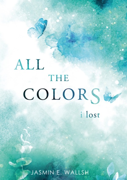 All the Colors I Lost