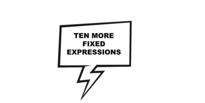 285. Ten More Fixed Expressions (with Paul Taylor)