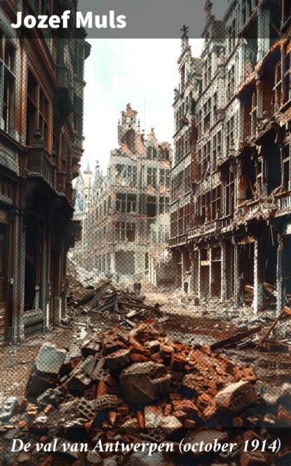 De val van Antwerpen (october 1914)