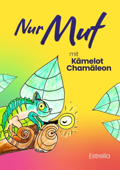 Nur Mut mit Kämelot Chamäleon