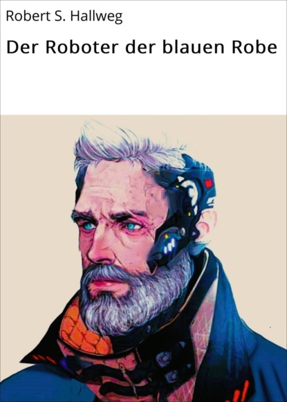 Der Roboter der blauen Robe