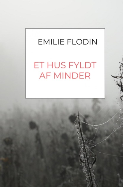 Et hus fyldt af minder