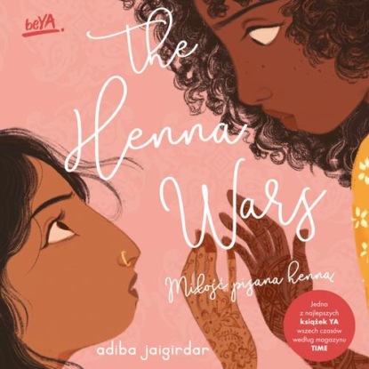 The Henna Wars. Miłość pisana henną