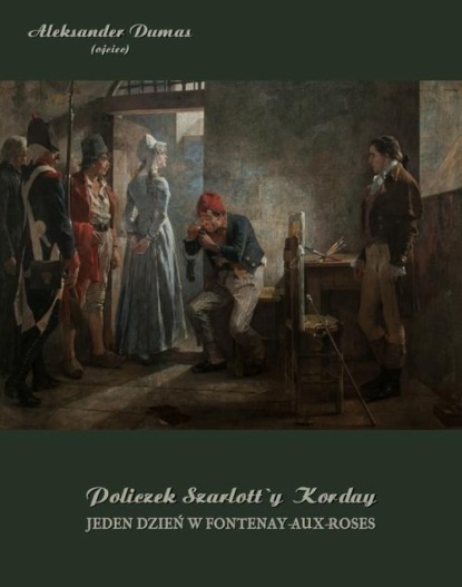 Policzek Szarlott’y Korday. Jeden dzień w Fontenay-aux-Roses