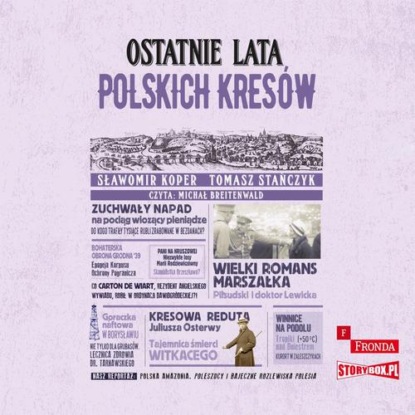 Ostatnie lata polskich Kresów