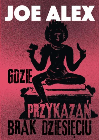 Gdzie przykazań brak dziesięciu