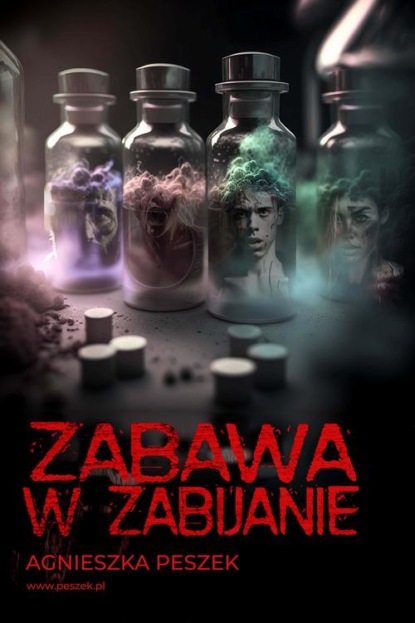 Zabawa w zabijanie. Dorota Czerwińska. Tom 4