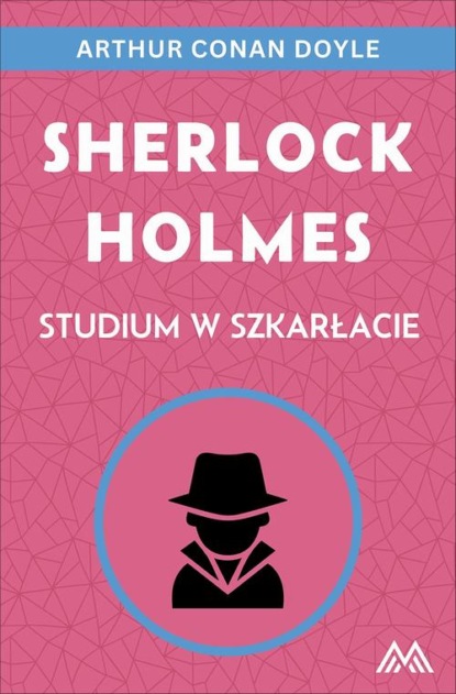 Sherlock Holmes. Studium w szkarłacie