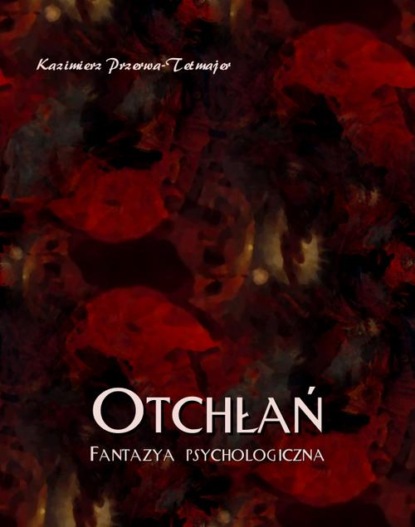 Otchłań. Fantazja psychologiczna
