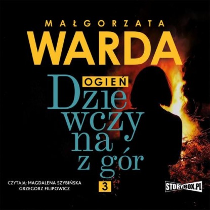 Dziewczyna z gór. Ogień