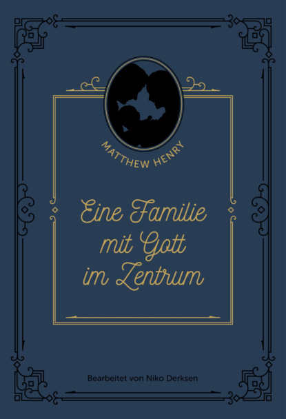 Eine Familie mit Gott im Zentrum