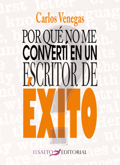 Por qué no me convertí en un escritor de éxito