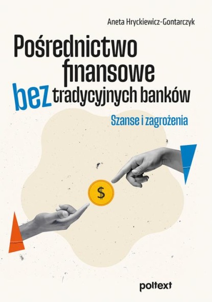 Pośrednictwo finansowe bez tradycyjnych banków