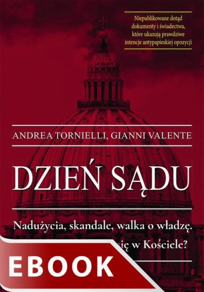 Dzień sądu. Nadużycia, skandale, walka o władzę. Co naprawdę dzieje się w Kościele?